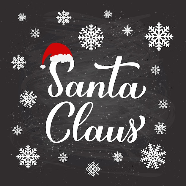 Weihnachtsmann-kalligrafie-handbeschriftung auf tafelhintergrund mit schneeflocken neujahrs- und weihnachtstypografie-plakat vektorvorlage für grußkarten-banner-flyer-logo-design usw