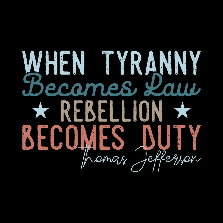 Vektor wenn die tyrannei zum gesetz wird, wird die rebellion zur pflicht.
