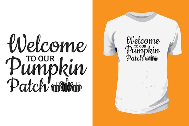 Vektor willkommen zu unserem pumpkin patch typografie t-shirt design