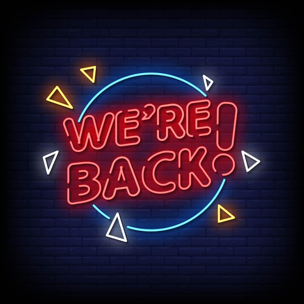 Wir sind zurück Neon Signs Style Text Vector