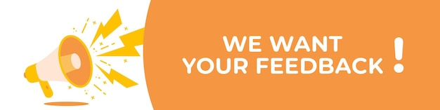 Wir wollen Ihr Feedback-Banner mit Megafon-Vektor-Illustration