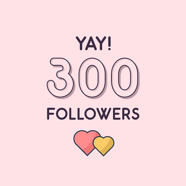 Yay 300 followers celebration grußkarte für soziale netzwerke