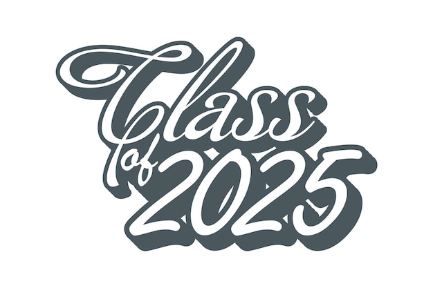 Class of 2025 typography design vector Text for design congratulation event Tshirt party
