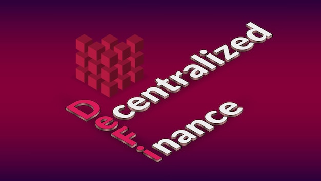 Defi decentralized finance, colored isometric text with cube on red. Design element for banner or news. Ecosystem of financial applications and services based on public blockchains.