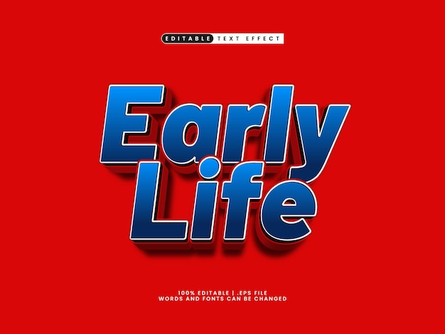 early life 3d editable text effect style