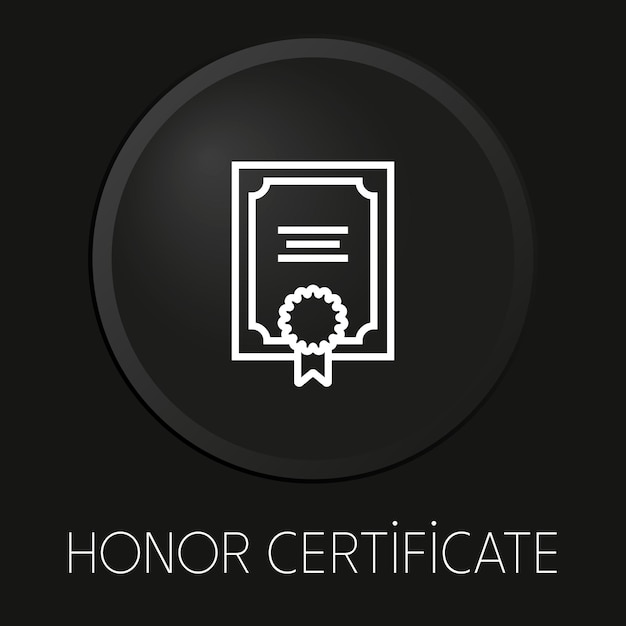 Honor certificate minimal vector line icon on 3D button isolated on black background Premium VectorxAxA