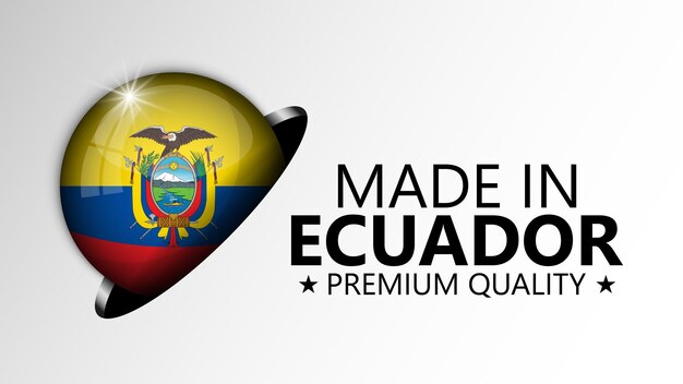 Made in Ecuador graphic and label Element of impact for the use you want to make of it
