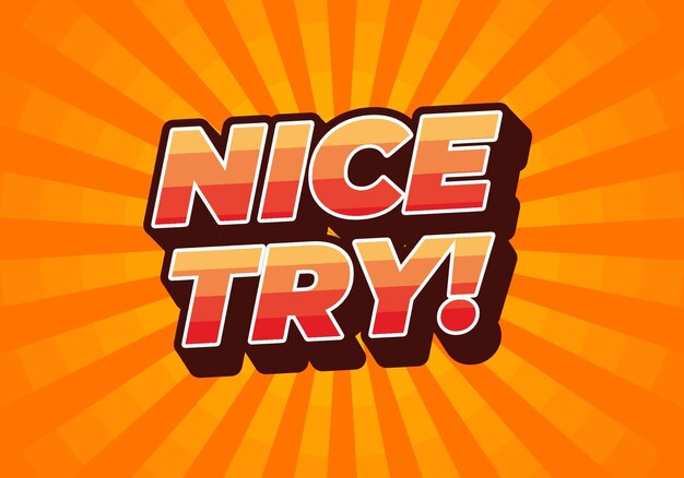 Nice try Text effect in 3D style with good colors