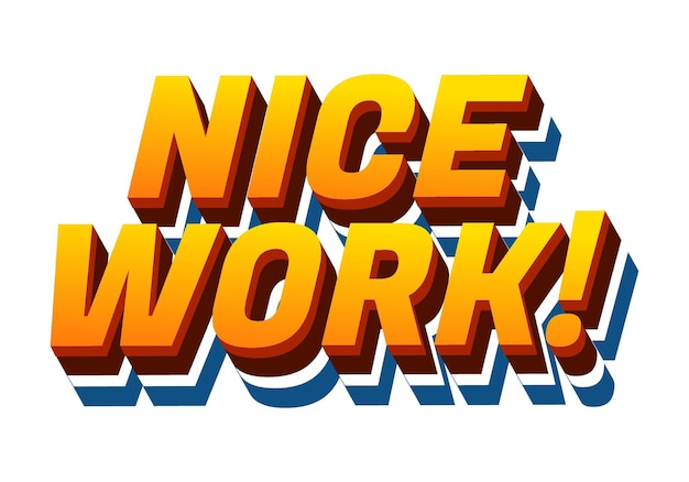 Nice work Text effect in 3D style with eye catching colors
