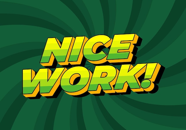 Nice work Text effect in 3D style with eye catching colors