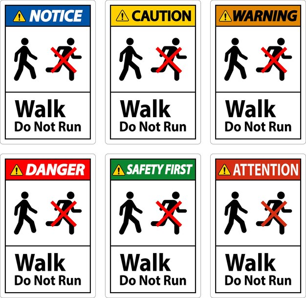 No Running Safety Sign Safety First Walk Do Not Run