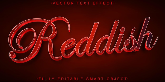 Reddish Vector Fully Editable Smart Object Text Effect