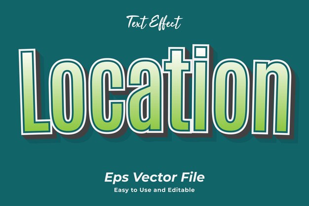 text effect location easy to use and editable premium vector