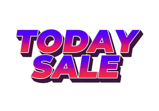 today sale text effect in 3d style with good color combination