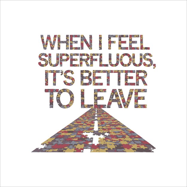 Tshirt Design text its better to leave text vector design