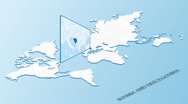 World Map in isometric style with detailed map of Bosnia and Herzegovina Light blue Bosnia and Herzegovina map with abstract World Map Vector illustration