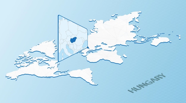 World Map in isometric style with detailed map of Hungary Light blue Hungary map with abstract World Map