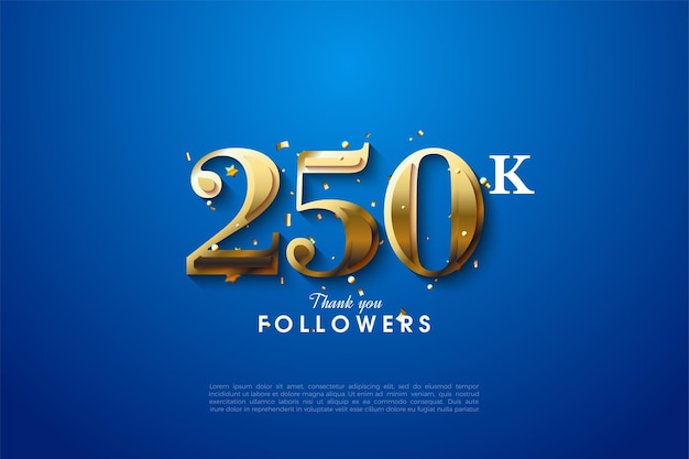 250 mil seguidores com números dourados