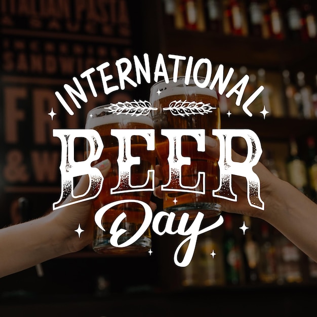 Dia internacional da cerveja letras conceito