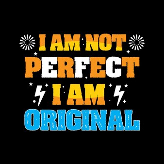 Eu não sou perfeito, sou vetor de letras originais