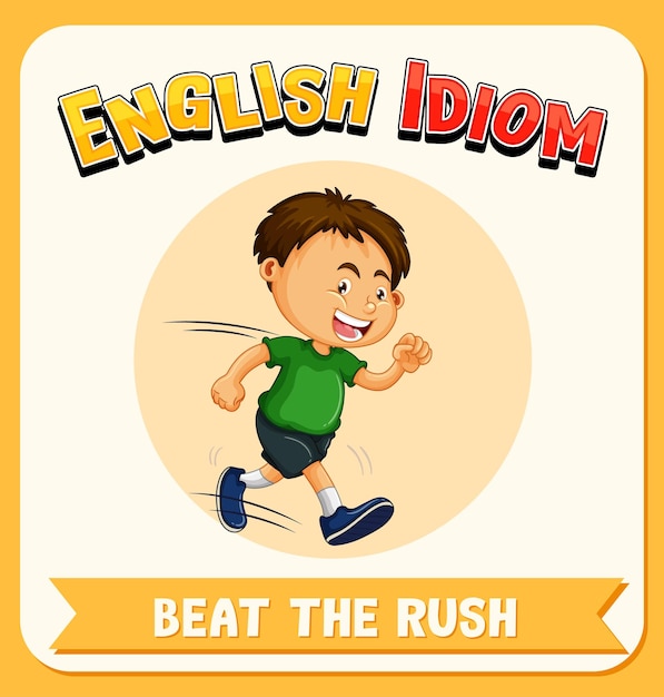 Expressão idiomática em inglês com descrição de imagem para beat the rush