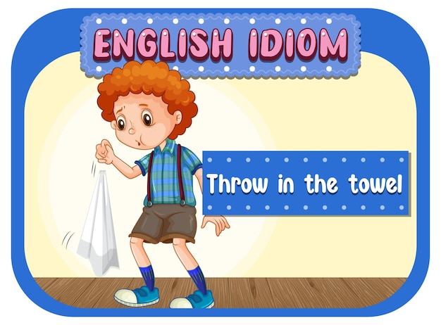 Expressão idiomática em inglês com descrição de imagem para jogar a toalha