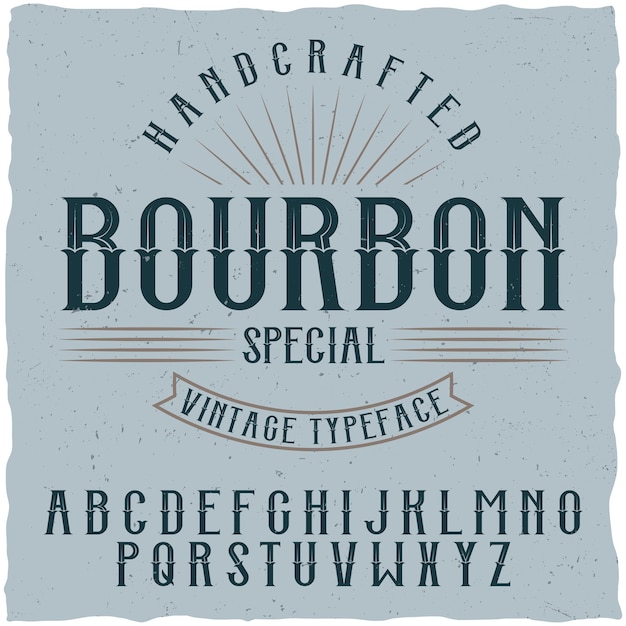 Fonte de etiqueta bourbon e amostra de design de etiqueta