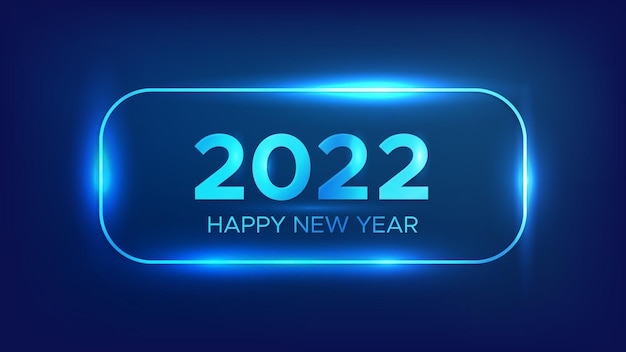 Fundo de néon de 2022 feliz ano novo. moldura retangular arredondada de néon com efeitos brilhantes para cartões de natal, folhetos ou pôsteres. ilustração vetorial