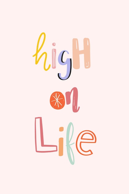 Vetor grátis high on life doodle font tipografia manuscrita