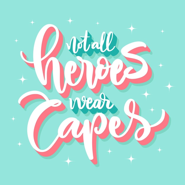 Nem todos os heróis usam capas com pequenas estrelas