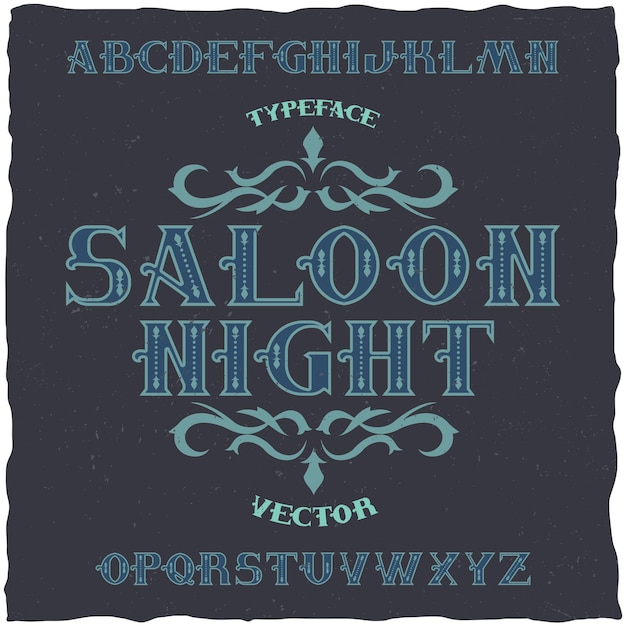 Vetor grátis nome da fonte da tipografia vintage saloon night. bom para usar em qualquer estilo retrô.