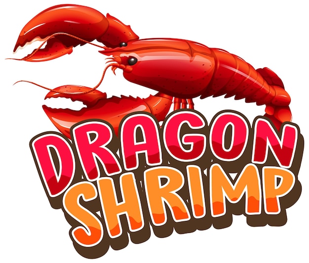 Personagem de desenho animado de lagosta com banner de fonte camarão dragão isolado