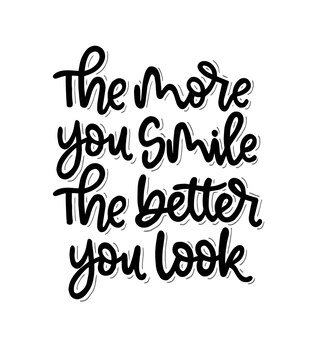 Quanto mais você sorri, melhor você fica com citações motivacionais de letras de mão
