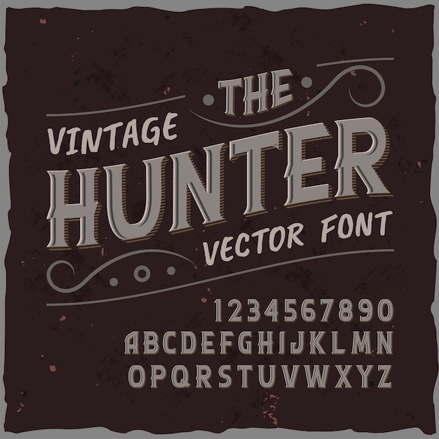 Tipo de letra da etiqueta original denominado "The Hunter".