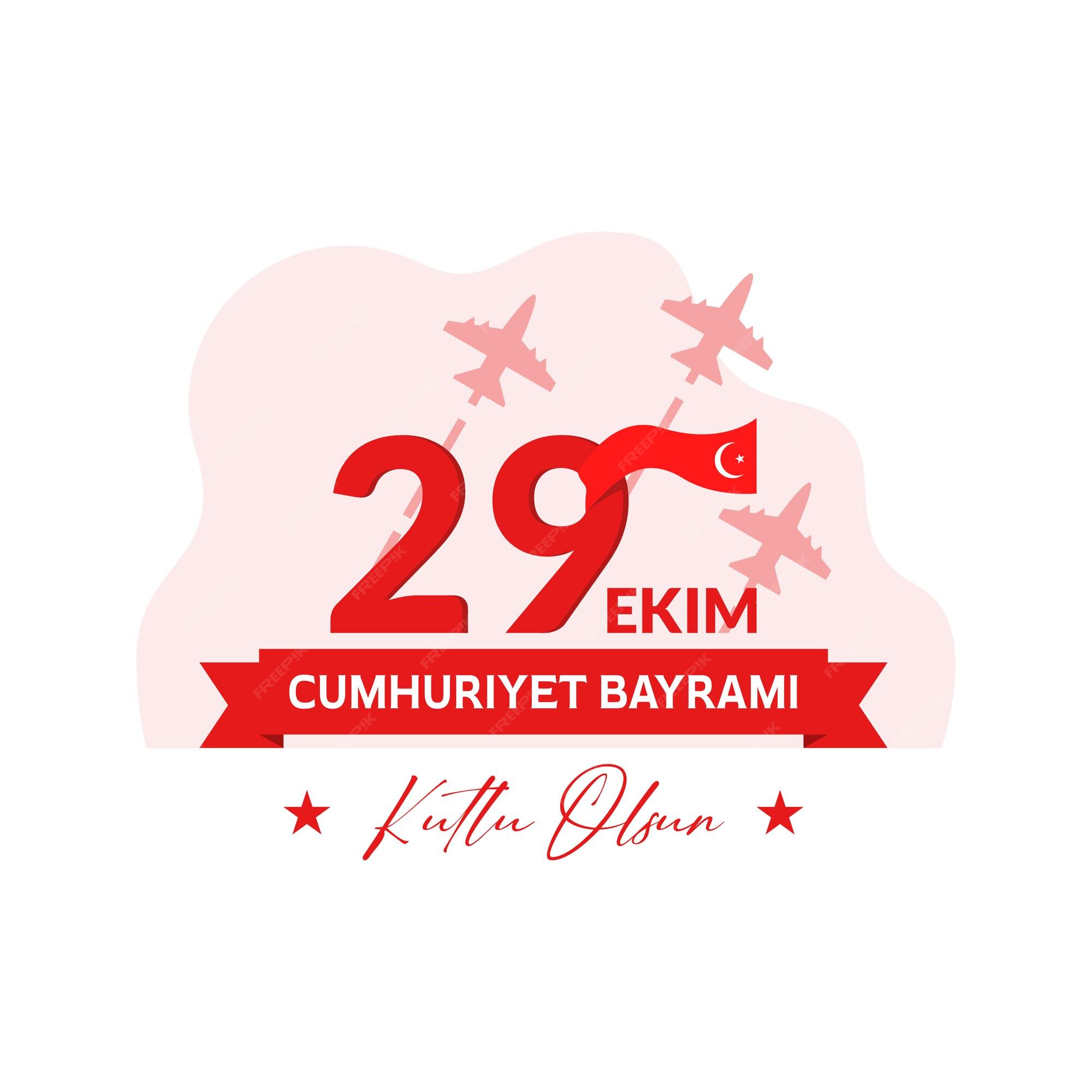 29 ekim cumhuriyet bayrami kutlu olsun tradução 2 de outubro feliz dia da  república independência da turquia