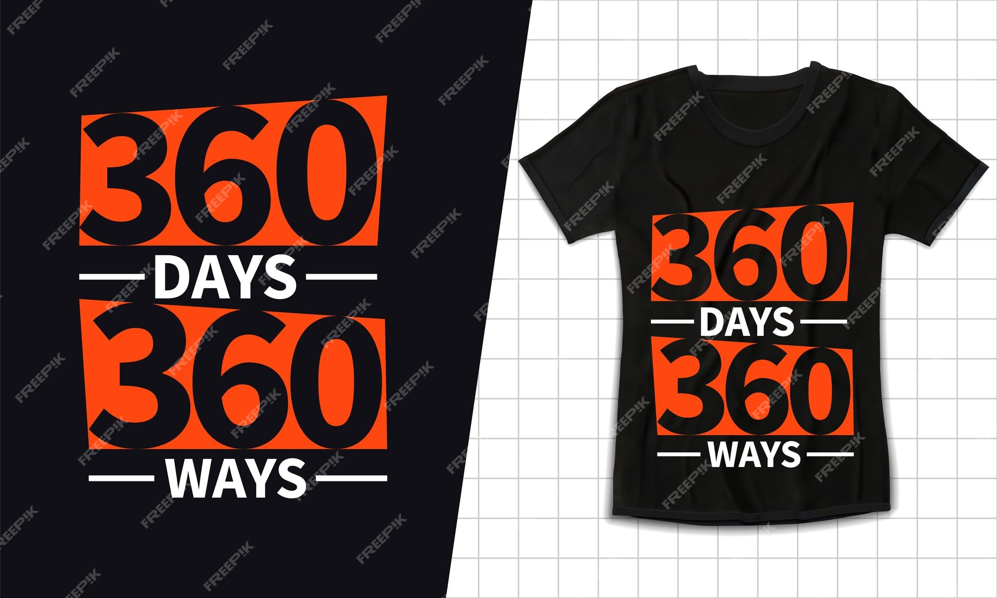 360 dias 360 maneiras de design de camiseta de letras de tipografia  adequado para design de impressão