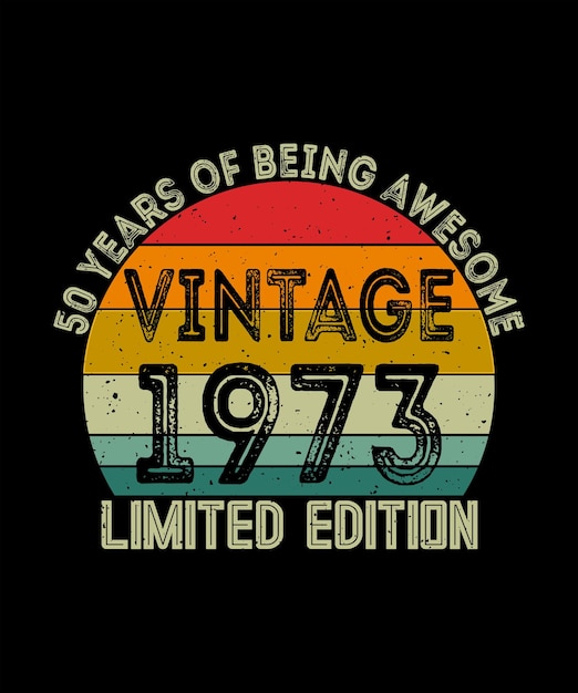 50 anos sendo incrível design de camiseta de aniversário vintage