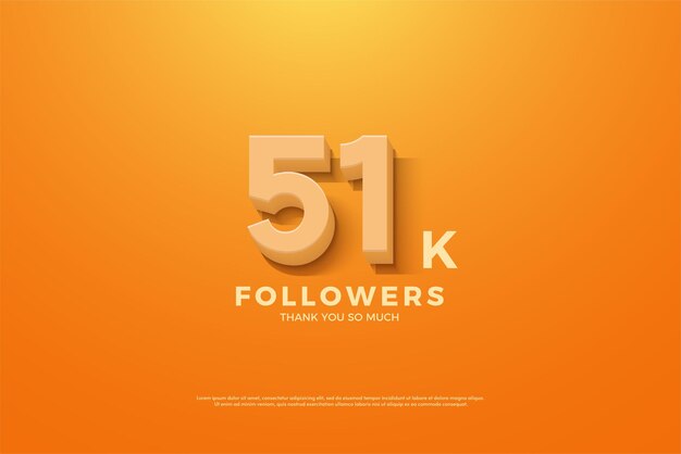 51 mil seguidores com números 3d laranja.