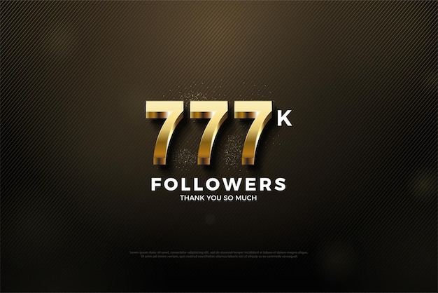 777 mil seguidores com números de ouro