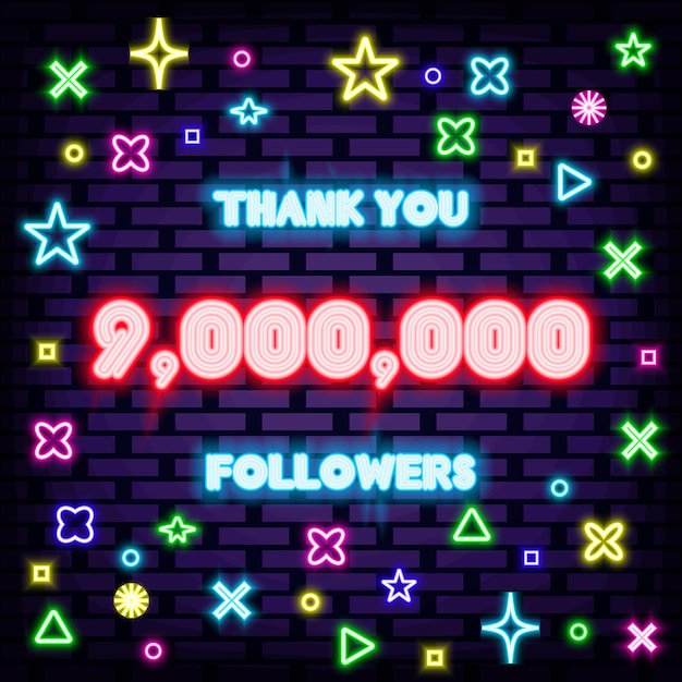 Vetor 9000000 9 milhões de seguidores obrigado sinal de néon tabuleta brilhante arte de luz
