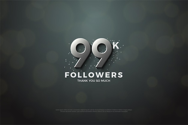 99 mil seguidores com números prateados em relevo