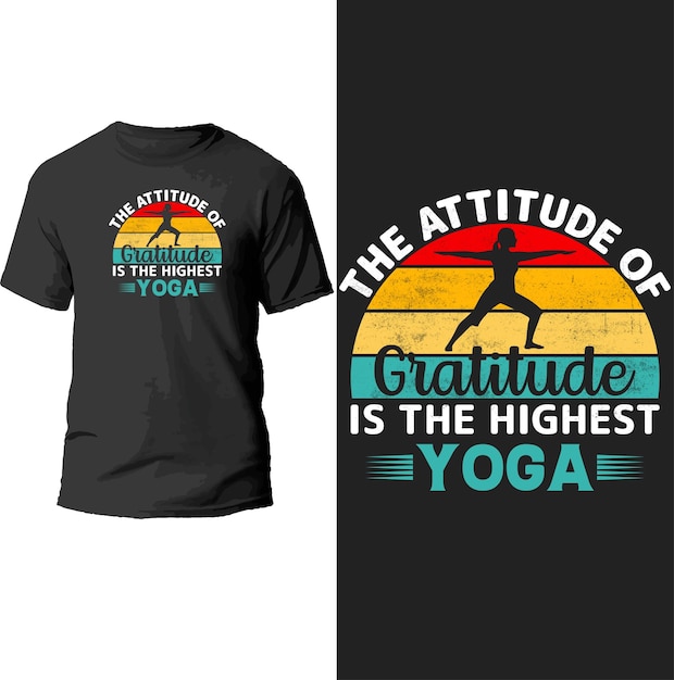 A atitude de gratidão é o mais alto design de camiseta de ioga