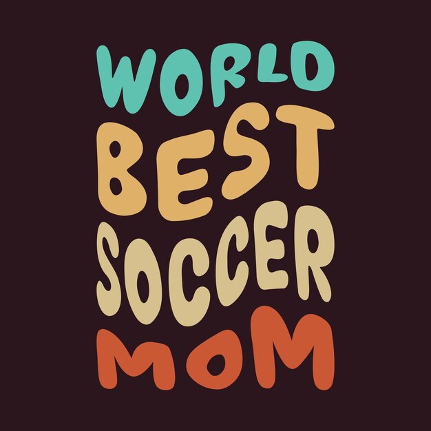 Vetor a melhor mãe de futebol do mundo.