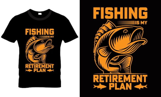 Vetor a pesca é o meu plano de aposentadoria. desenho de camiseta.