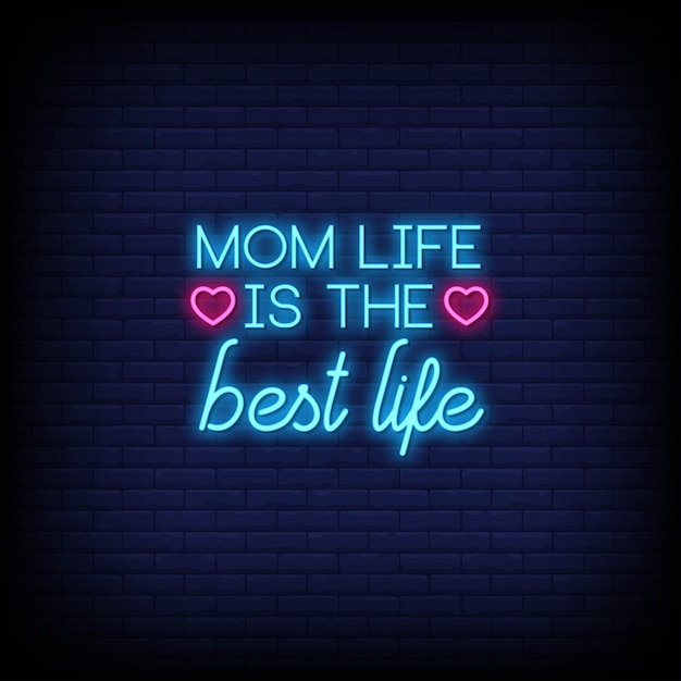A vida da mãe é o melhor cartão de citações de néon da vida