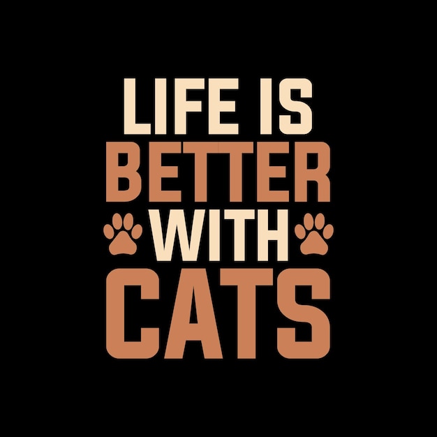 A vida é melhor com gatos letras de tipografia