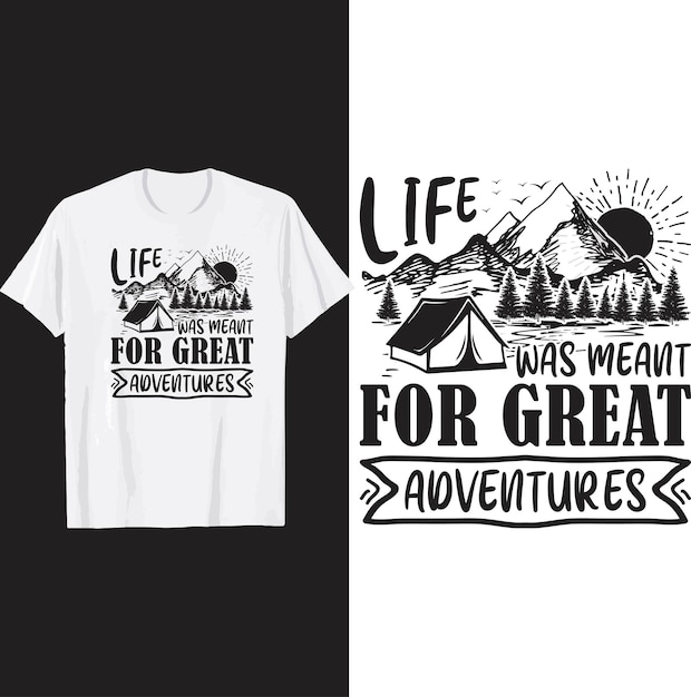Vetor a vida foi feita para grandes aventuras design de camiseta.