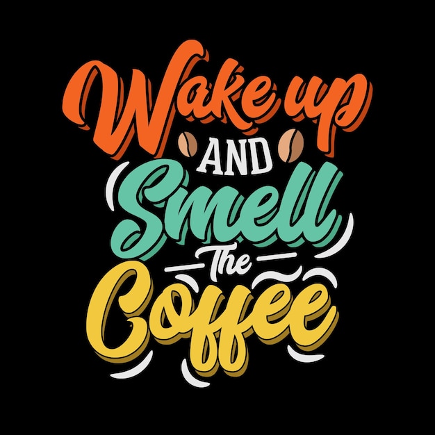 Acorde e cheire o design da camiseta de café