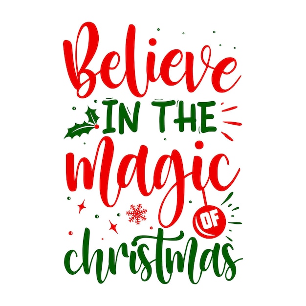 Acredite na magia do Natal Elemento exclusivo da tipografia Premium Vector Design