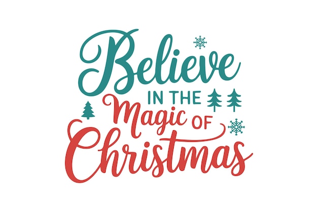 acredito na magia do Natal sinal de Natal tipografia citação Design